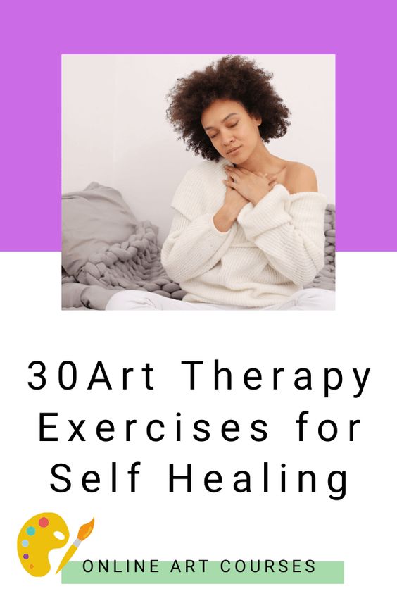 30 Art Therapy Exercises to work on Self Care