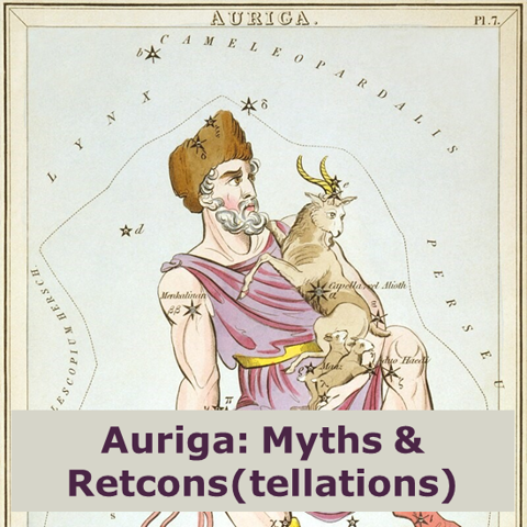 Auriga: Myths & Retcons(tellations) 