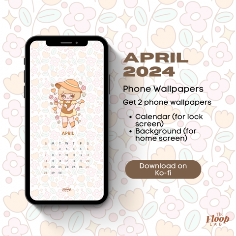 April 2024 Phone Wallpapers are here! 💐🌸
