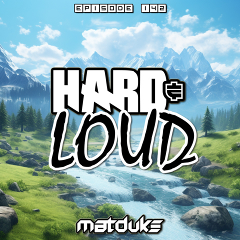 Matduke - Hard & Loud Podcast Episode 142 out now!
