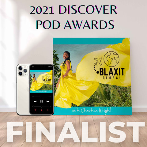 Blaxit Global: Finalist Discover Pod Awards - Vote