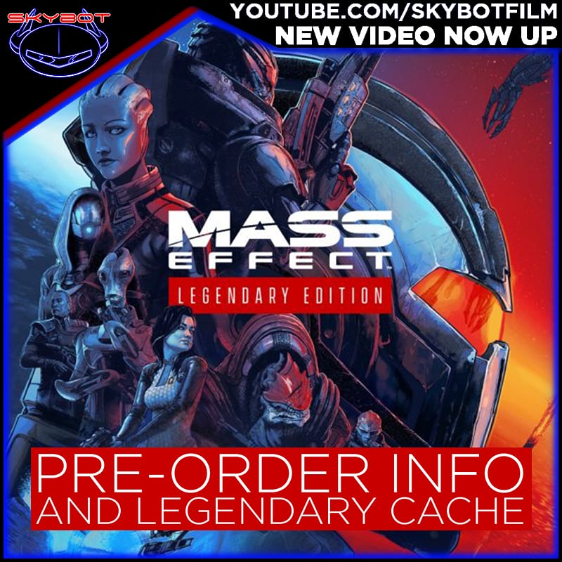 Pre-Order info for Mass Effect Legendary Edition 