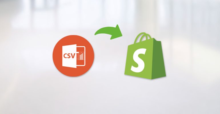 CSV to Shopify
