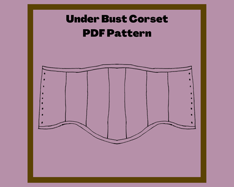 Underbust Corset PDF pattern Avalible Now!