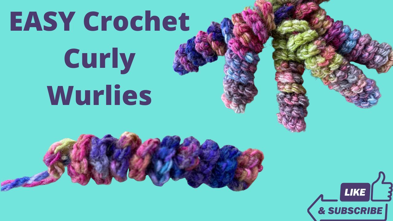 How to Crochet my Cute Curly Wurlies 