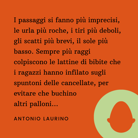 “Chi segna vince” di Antonio Laurino