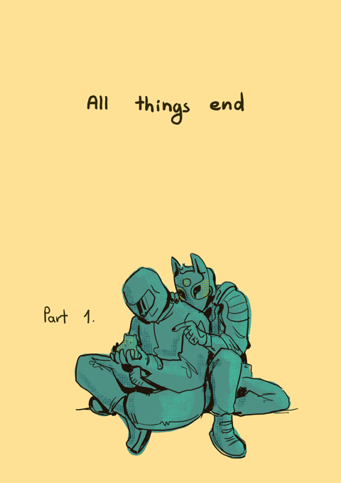 All things end