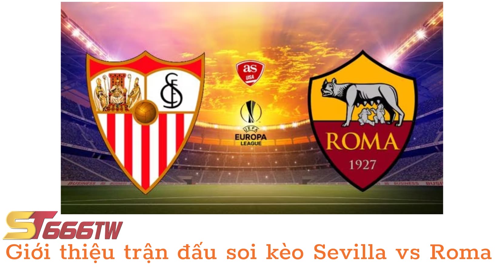 Trận đấu kịch tính giữa Sevilla và Roma