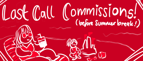 Final Call Commissions!