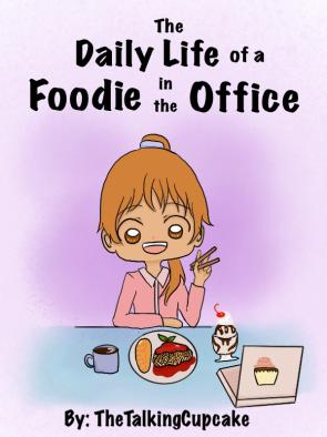 Daily Life of a Foodie in the Office