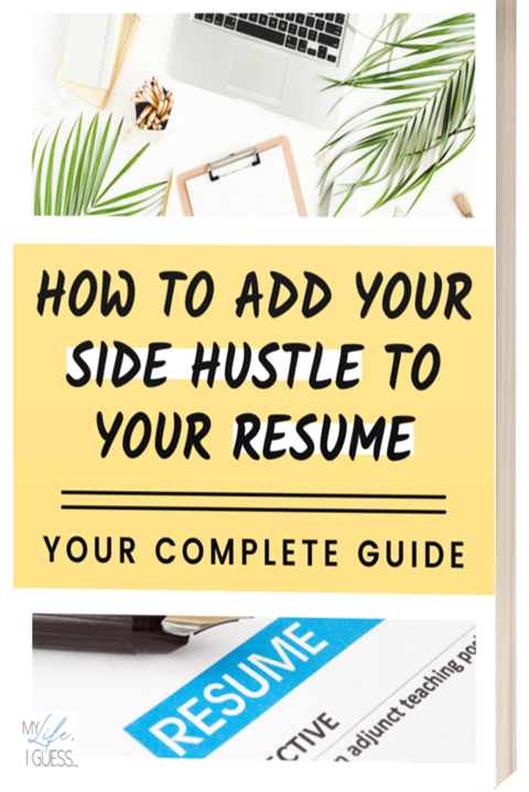 How to Add Your Side Hustle To Your Resume (FREE!)
