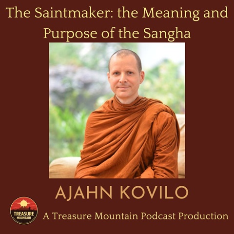 The Saintmaker with Ajahn Kovilo