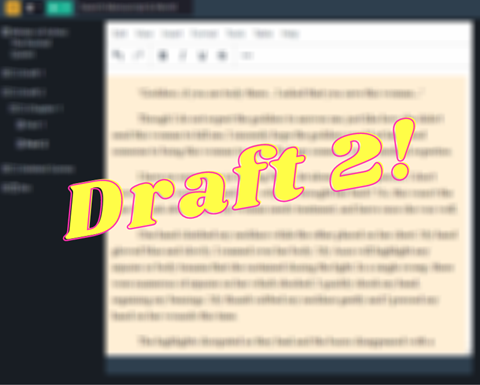 Update: Draft 2! Rewrite in progress!