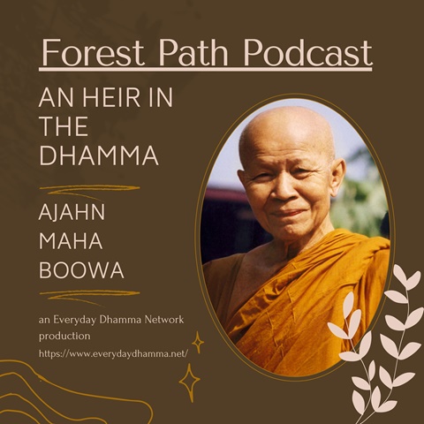 An Heir In The Dhamma | Ajahn Maha Boowa