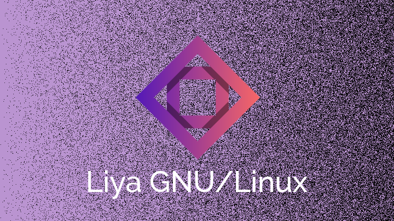 [New Distribution Support] - Liya GNU/Linux