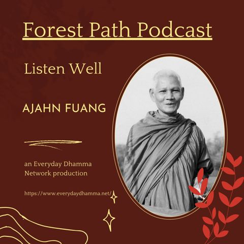 Listen Well | Ajahn Fuang