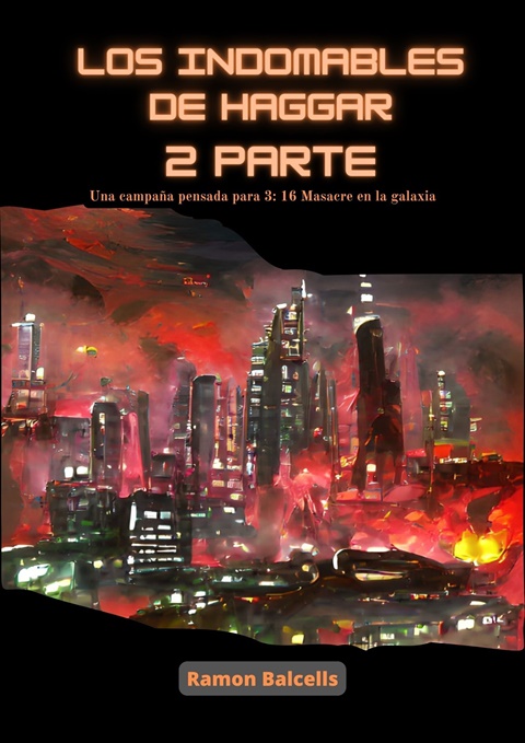 LOS INDOMABLES DE HAGGAR 2º PARTE EN CASTELLANO