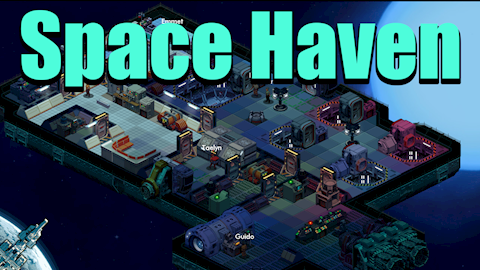 Space Haven Let's Play