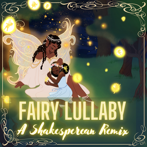 Fairy Lullaby - A Shakespearean Remix (feat. Sadé Olu) - Jean's Ko-fi ...