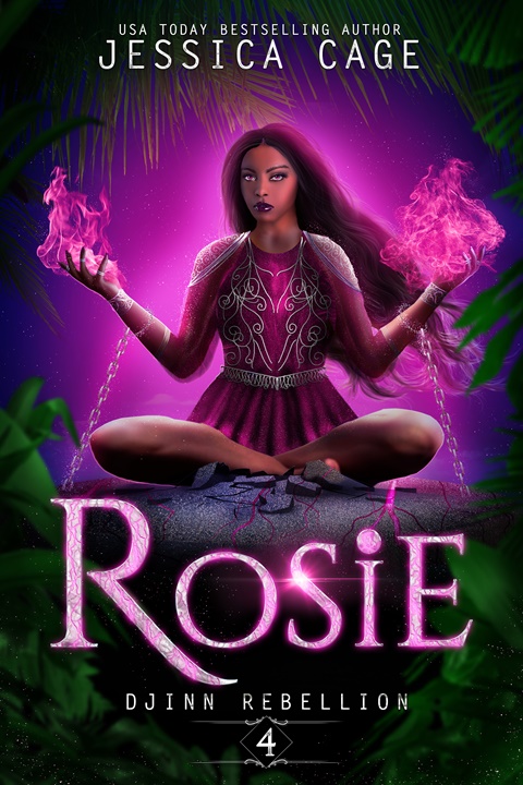 Rosie, Djinn Rebellion book 4 