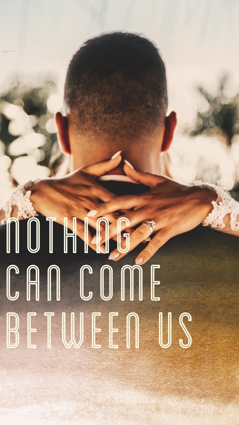 Upcoming Book: Nothing Can Come Between Us