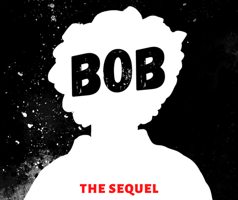 Bob (the sequel)