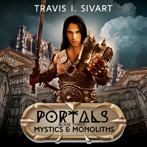Portals, Book 3: Mystics & Monoliths