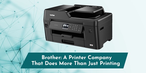 Brother: A Printer Company That Does More Than Jus