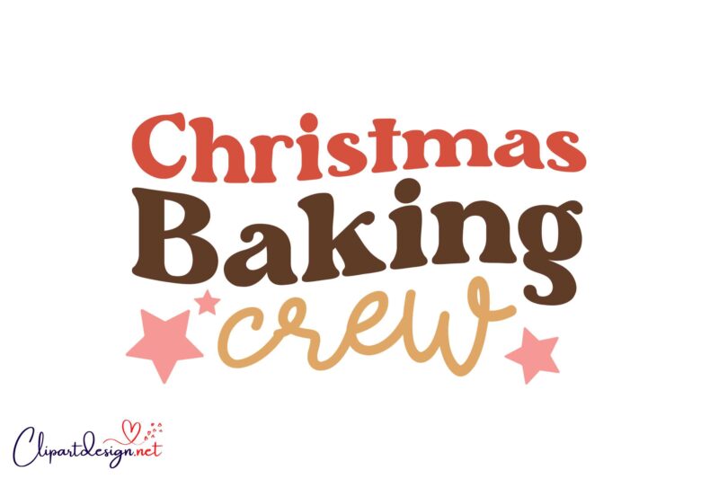 Christmas Baking Crew SVG Design Retro Christmas