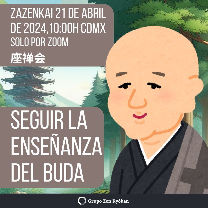 Zazenkai 21 abr 2024: Seguir la enseña del Buda