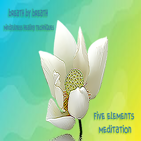 Five Elements Meditation - Breath By Breath 's Ko-fi Shop - Ko-fi ️ ...