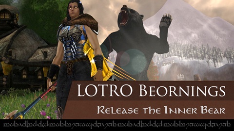 [New!] LOTRO Beorning Class Guide