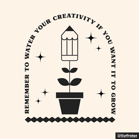 Water your creativity 