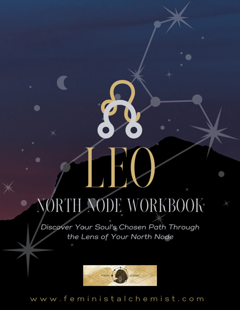 Workbook - Leo North Node - Feminist Alchemist's Ko-fi Shop - Ko-fi ️ ...