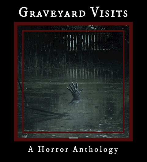 Graveyard Visits Volume 1