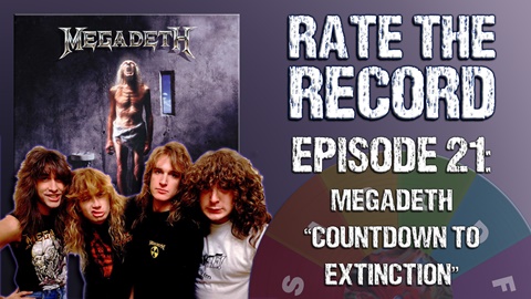 Episode 21: Megadeth "Countdown to Extinction"