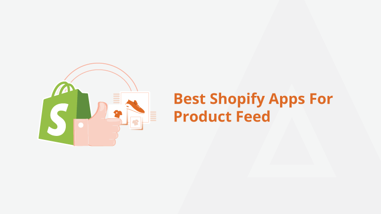 8 Shopify Apps for Optimizing Product Feed