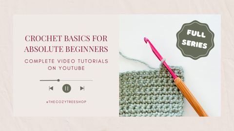 Crochet Basics For Absolute Beginners Youtube Seri