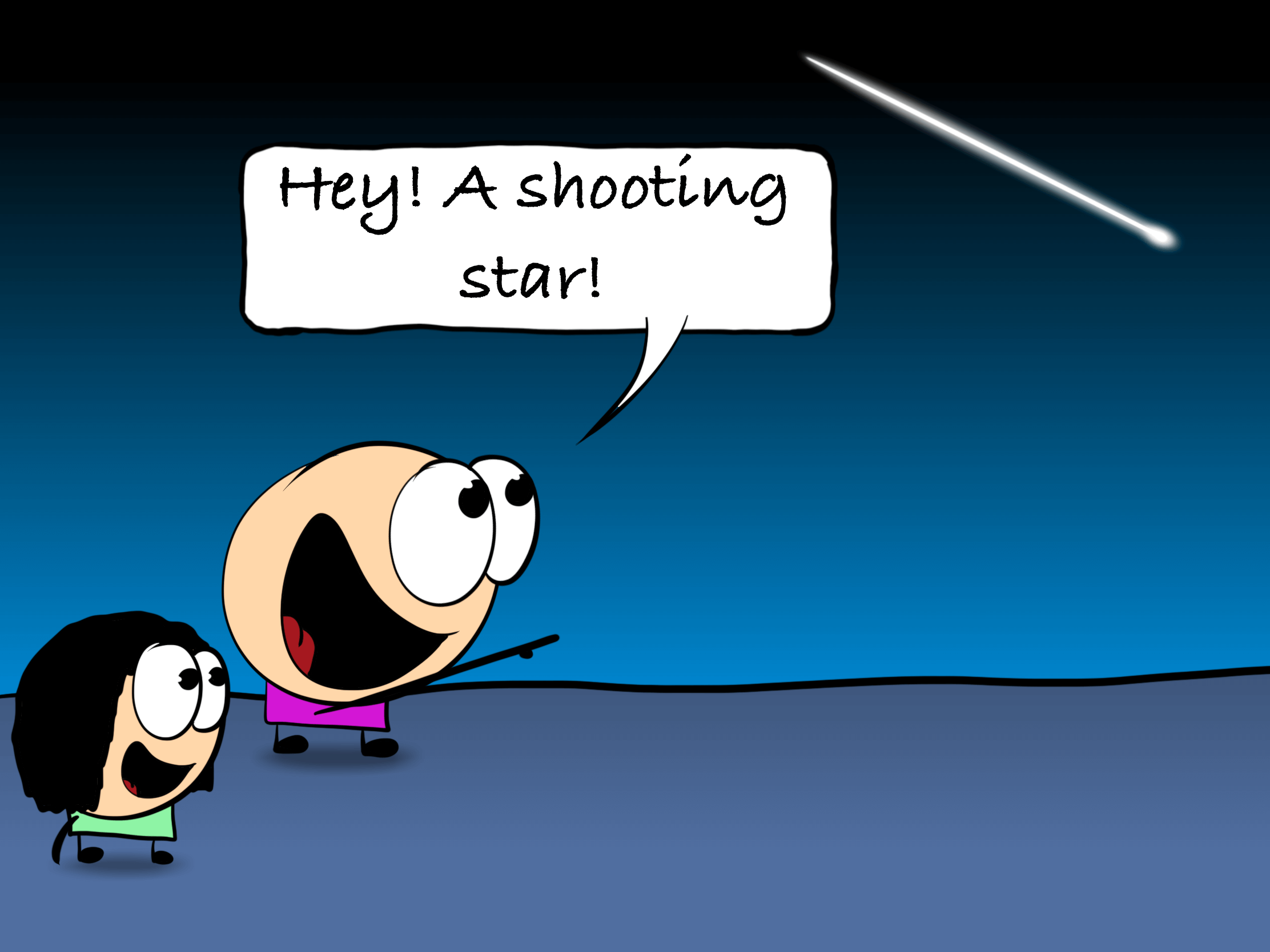 When You See a Shooting Star, Don’t Make a Wish