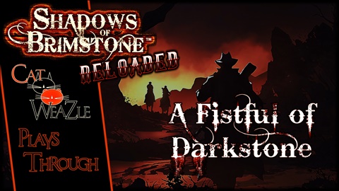 Shadows of Brimstone | A Fistful of Darkstone
