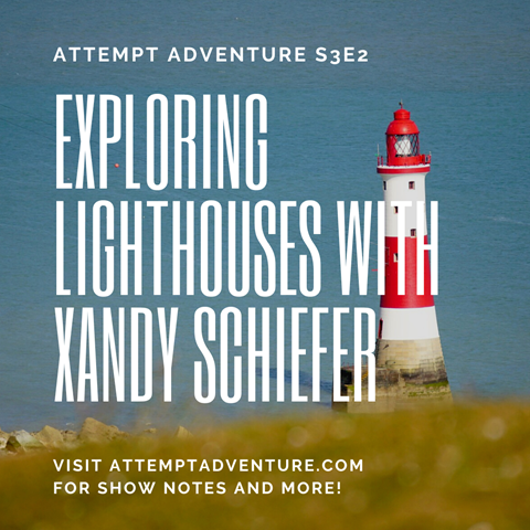 S3E2: Exploring Lighthouses with Xandy Schiefer