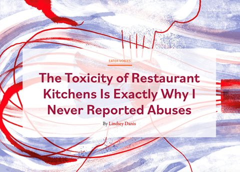 The Toxicity of Restaurant Kitchens Is Exactly Why