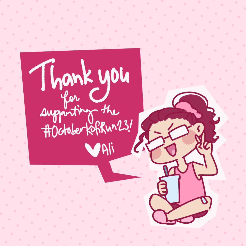 That's a wrap for October Ko-fi Run '23! ☕️✨
