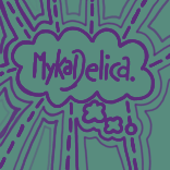 Mykadelica Creates...
