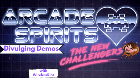 Early Look for Supporters: Arcade Spirits: TNC!