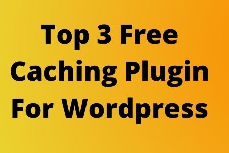 Best Free caching plugin for wordpress