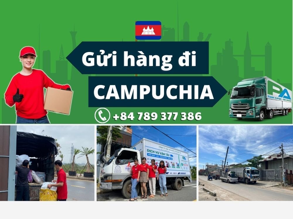 Gửi hàng đi Campuchia giá cước rẻ, nhanh chóng