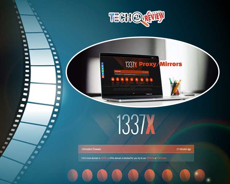 1337x Proxy Site List To Download Free HD Movies &
