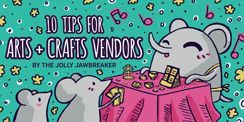 💜 10 Tips For Arts + Crafts Show Vendors 💜