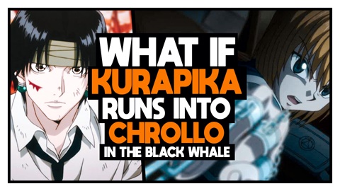 WHAT IF Kurapika Runs into Chrollo in THE BLACK WH
